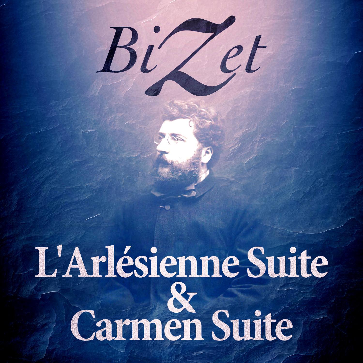 Bizet: L'Arlésienne Suite & Carmen Suite专辑