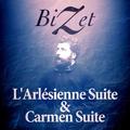 Bizet: L'Arlésienne Suite & Carmen Suite