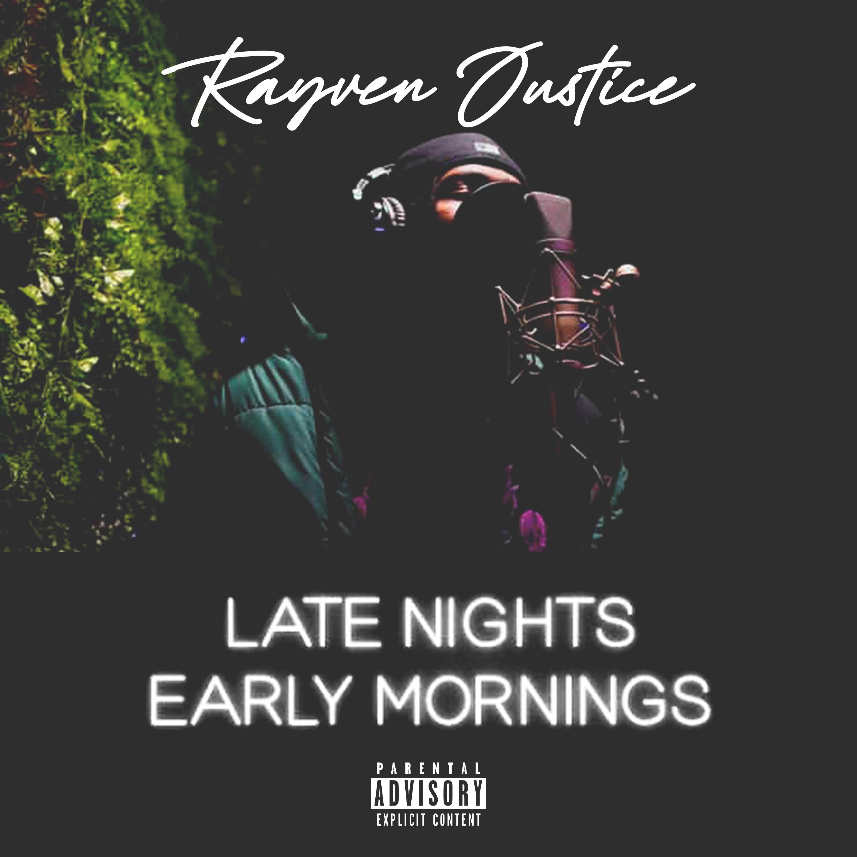 Late Nights Early Mornings