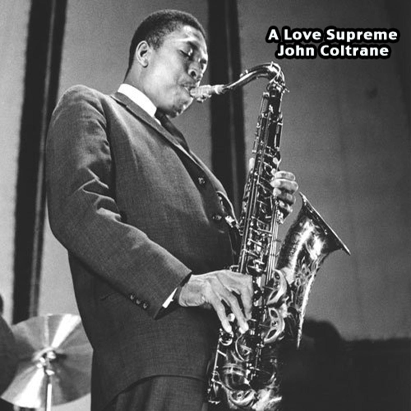 A Love Supreme - John Coltrane专辑