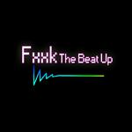 Fxxk The Beat Up专辑