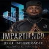 Jd El Insuperable - Impartiendo