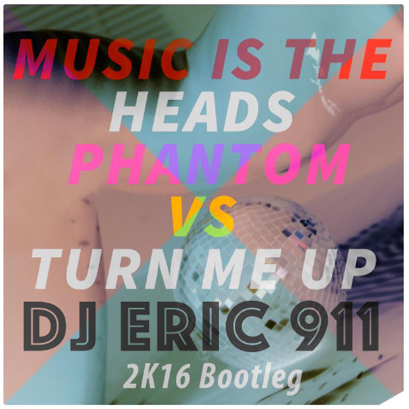 Music Is The Heads Phantom VS Turn Me Up专辑