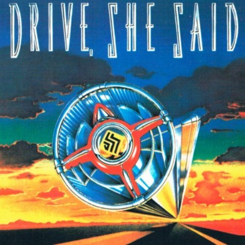 Drive She Said