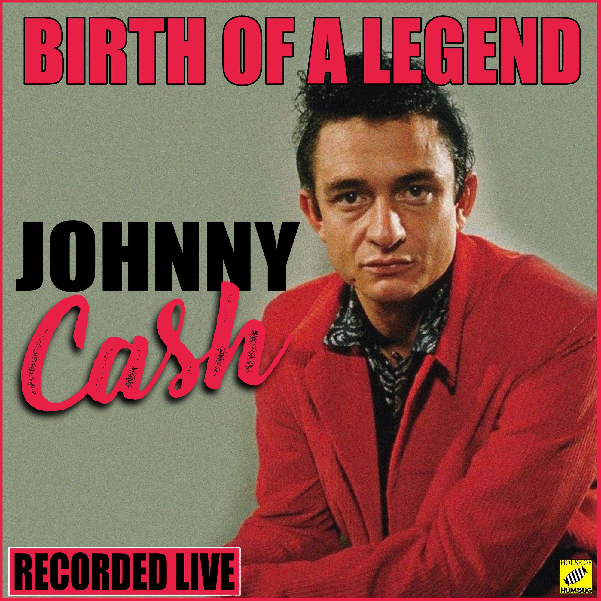 Johnny Cash - Birth of A Legend