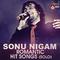 Sonu Nigam Romantic Hit Songs (Solo)专辑