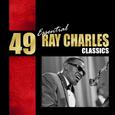 49 Essential Ray Charles Classics