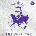 The Only Way (Original Mix)专辑