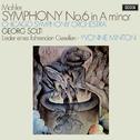 Mahler: Symphony No. 6; Lieder eines fahrenden Gesellen专辑