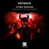 PETDuo - Hyped Demons (Original Mix)