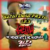 DJ ALEX MARTINS - Batatinha Frita 1, 2, 3 Agressiva
