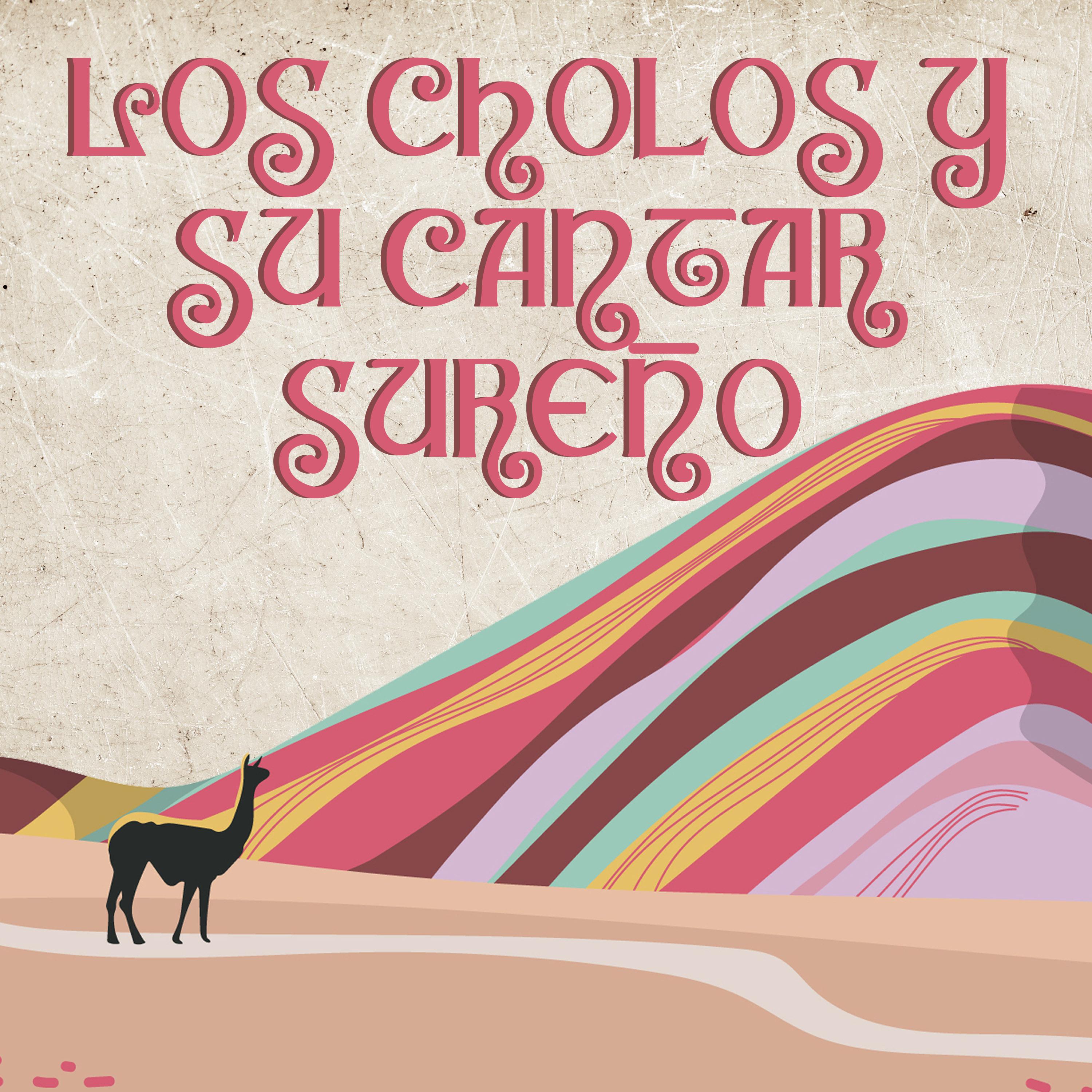 Los Cholos y Su Cantar Sureño