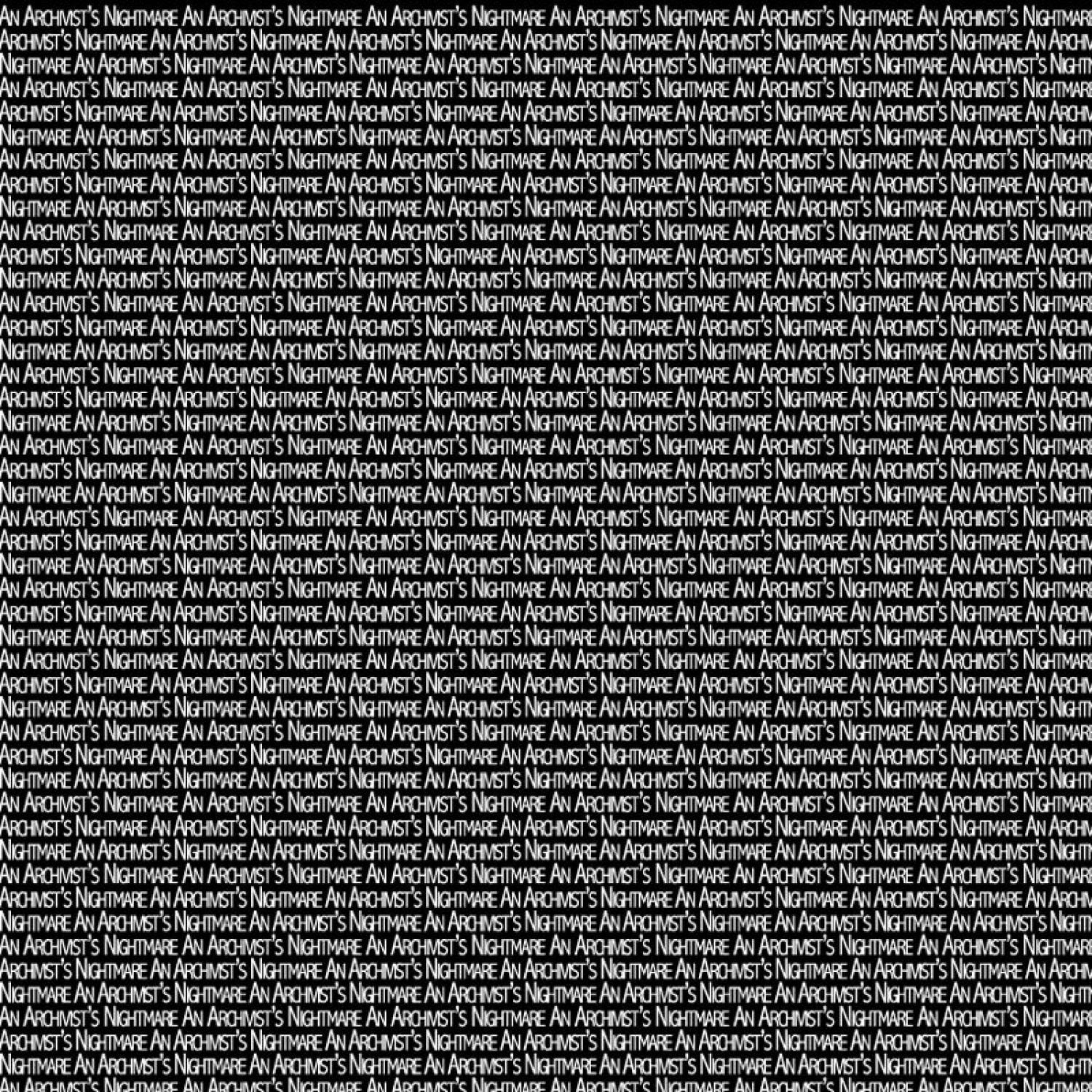 An Archivist's Nightmare