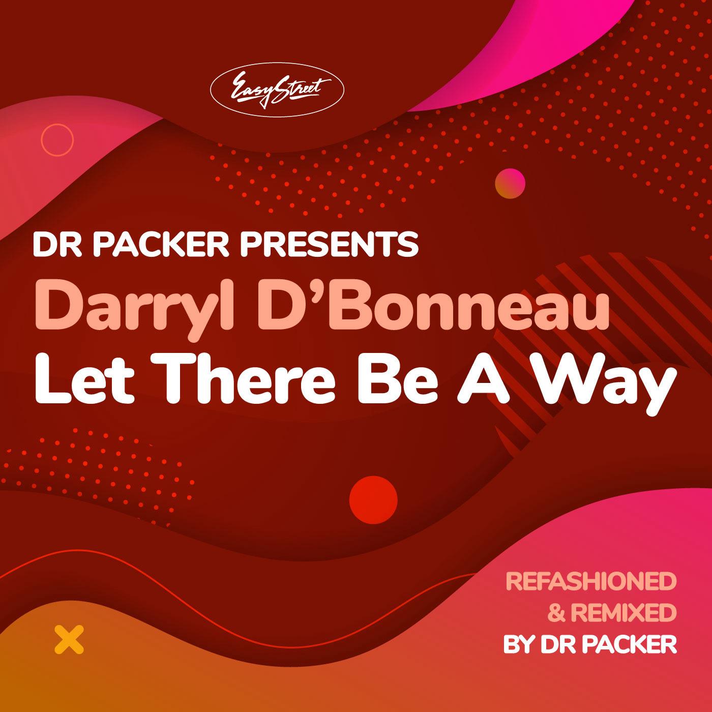 Let There Be A Way: Dr Packer Remix