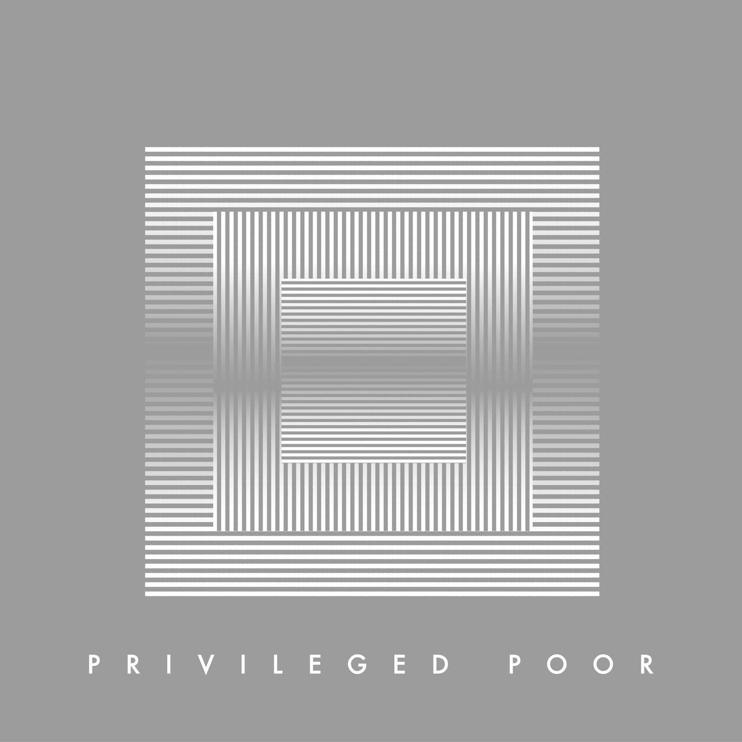 Privileged Poor (Single)专辑