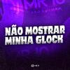 Itkzin - Não Mostrar Minha Glock