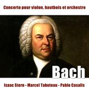 Bach: Concerto pour violon et hautbois in C Minor, BWV 1060R