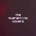 the quarantine covers