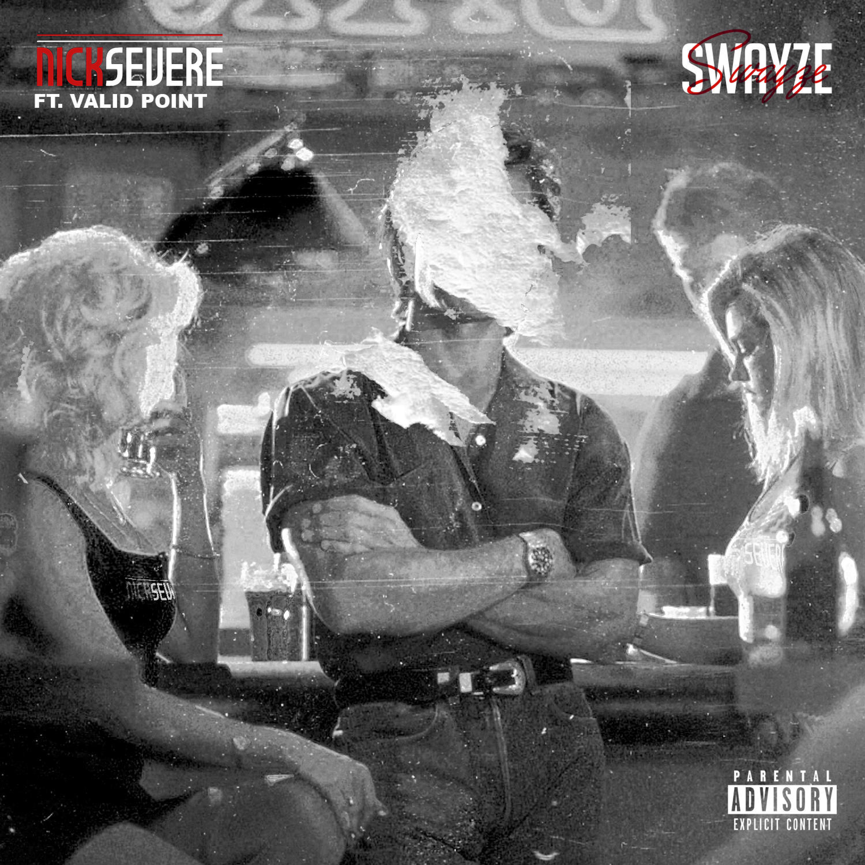 Nick Severe - SWAYZE (feat. Valid Point.)