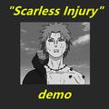 " Scarless Injury " <demo>