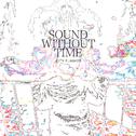 Sound Without Time