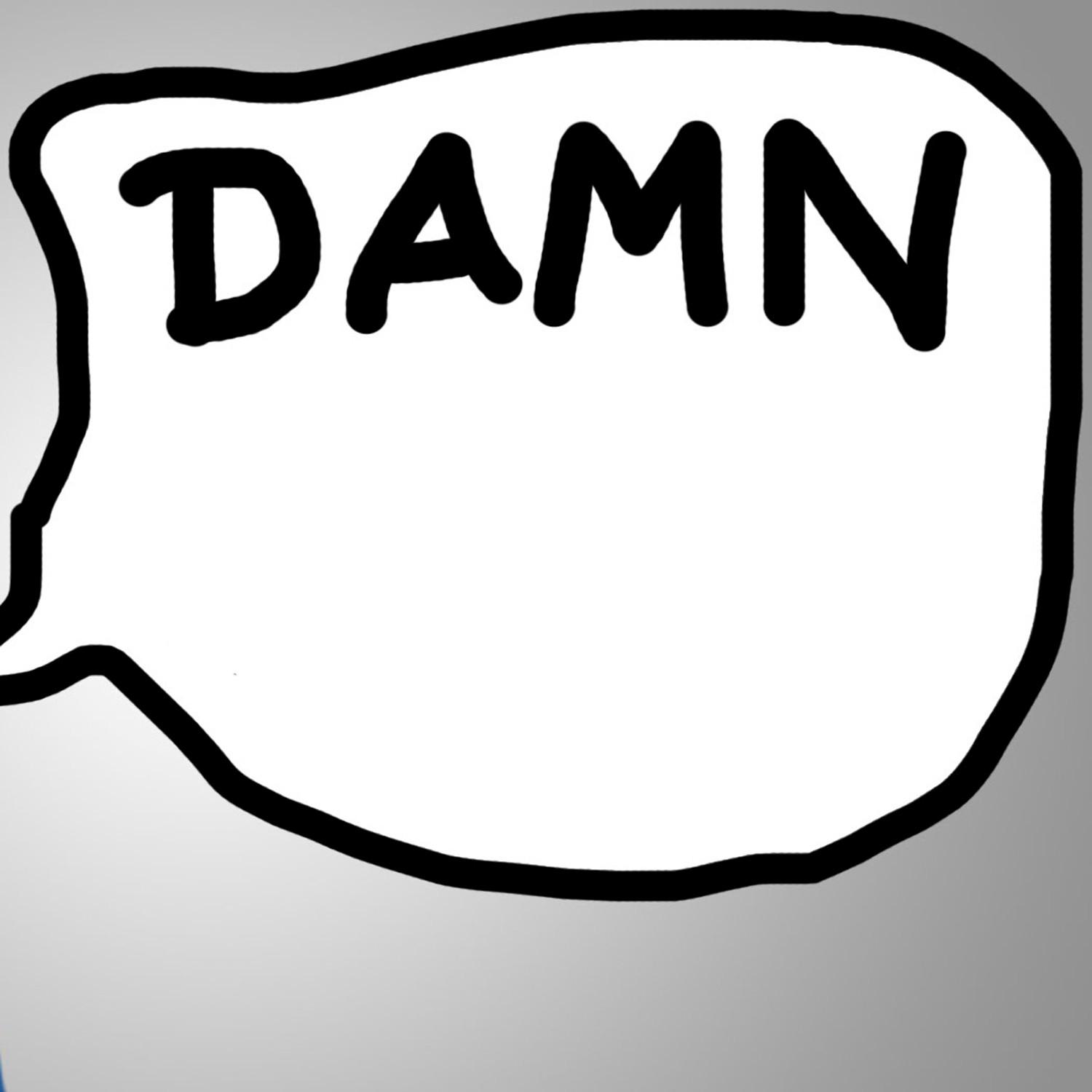 damn (originally performed by youngbloodz feat.