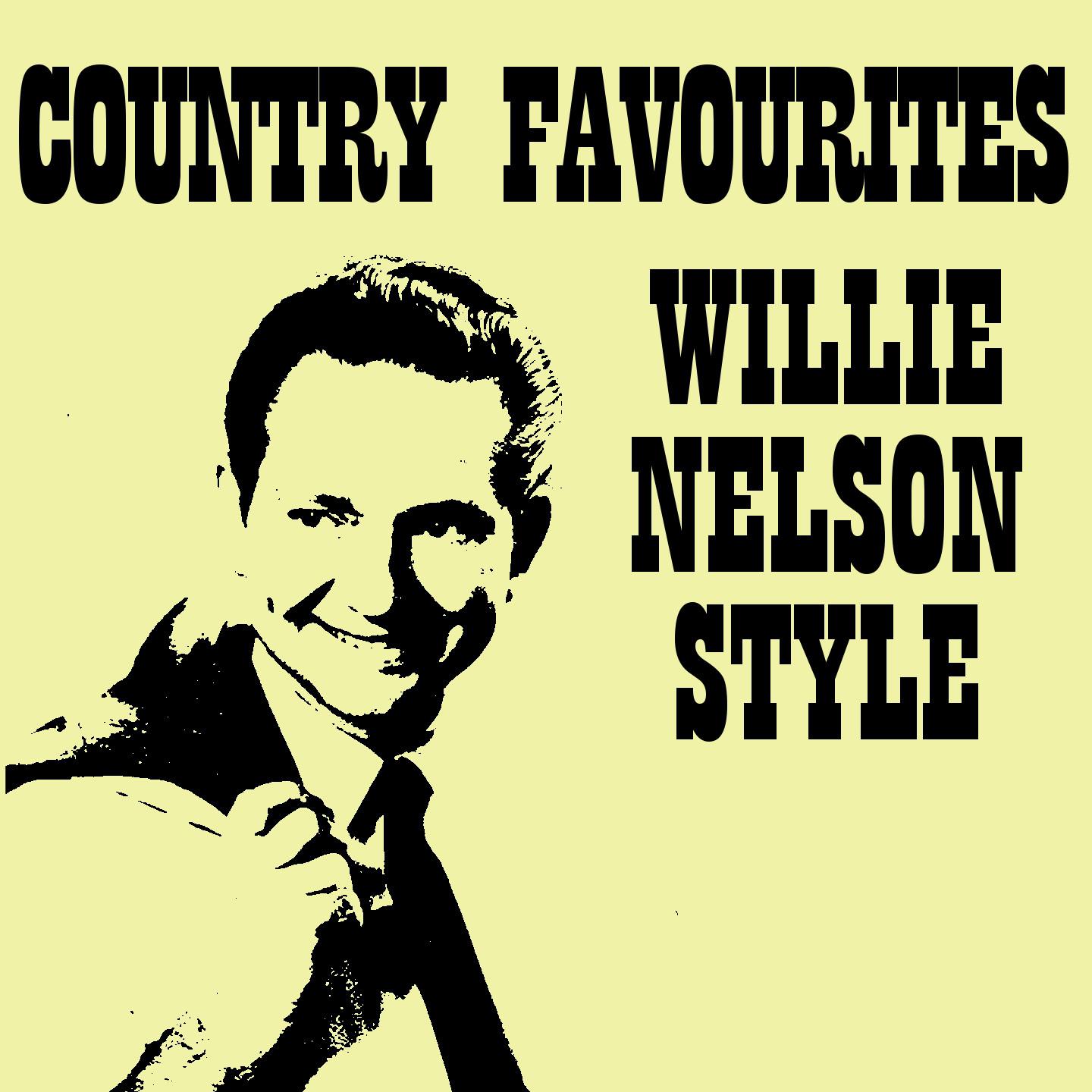 Country Favourites Willie Nelson Style专辑