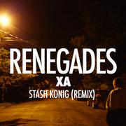 Renegades (Stash Konig Remix)