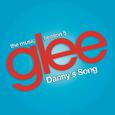 Danny's Song (Glee Cast Version) - Single