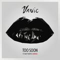 Too Soon (Remixes)