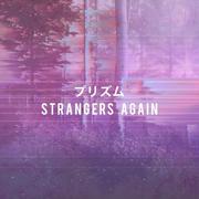 Strangers Again