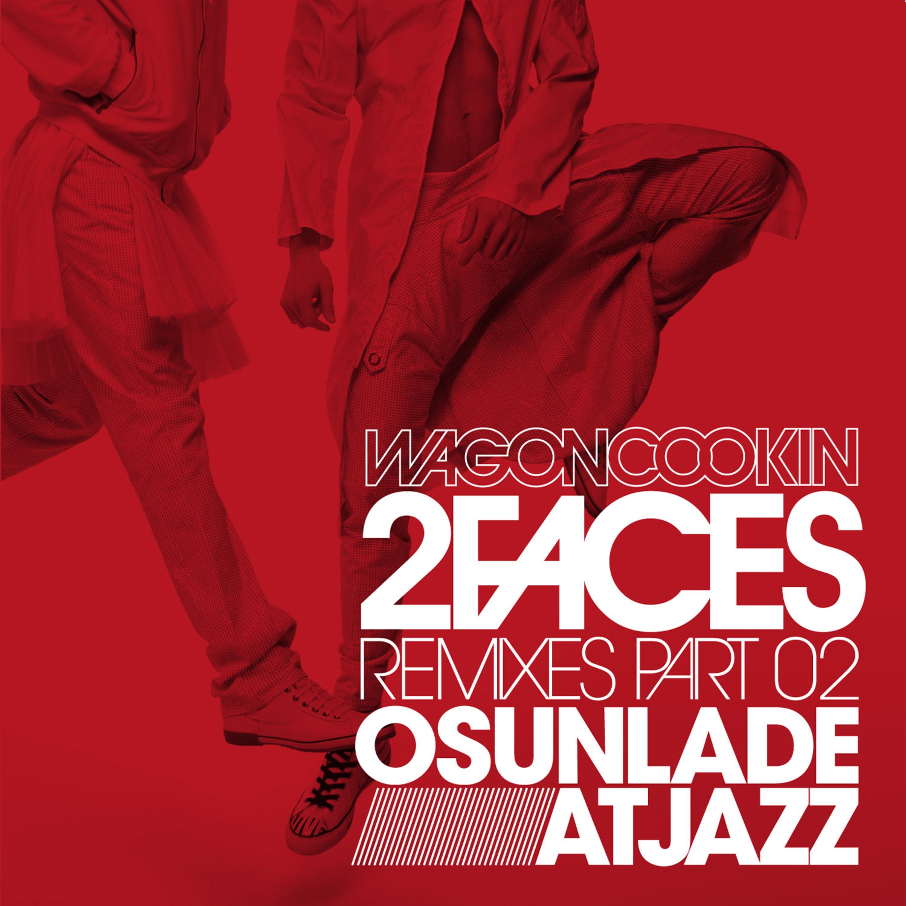 2Faces Remixes Part 2