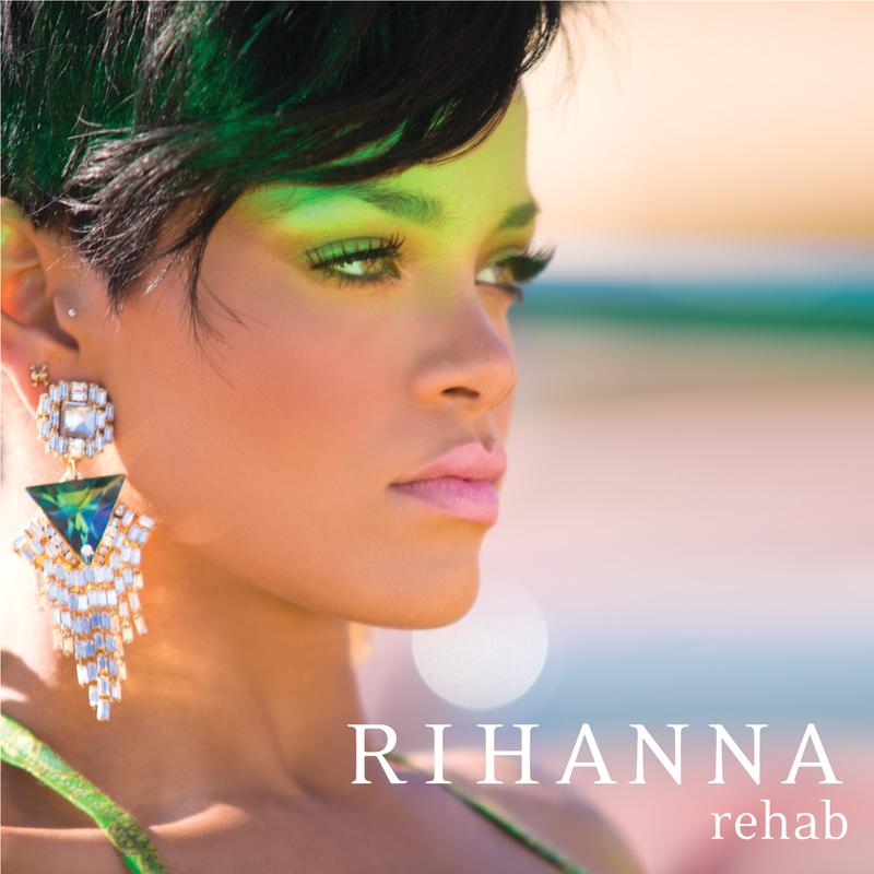 Rihanna-《Rehab》