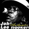 Authentic John Lee Hooker