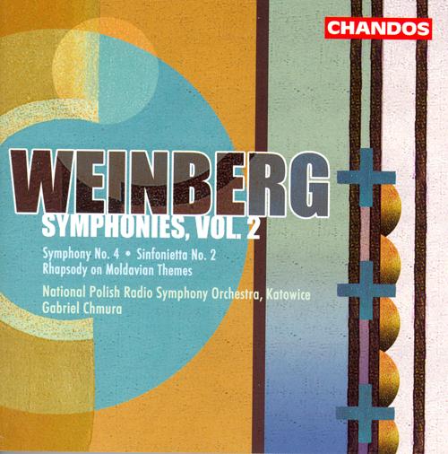 WEINBERG, M.: Symphonies, Vol. 2 - Symphony No. 4 / Sinfonietta No. 2 / Rhapsody on Moldavian Themes (Polish National Radio Symphony, Chmura)