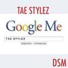 Tae Stylez - Google Me