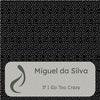 Miguel da Silva - If I Go Too Crazy