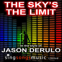 The Sky s The Limit - Jason Derulo (karaoke)