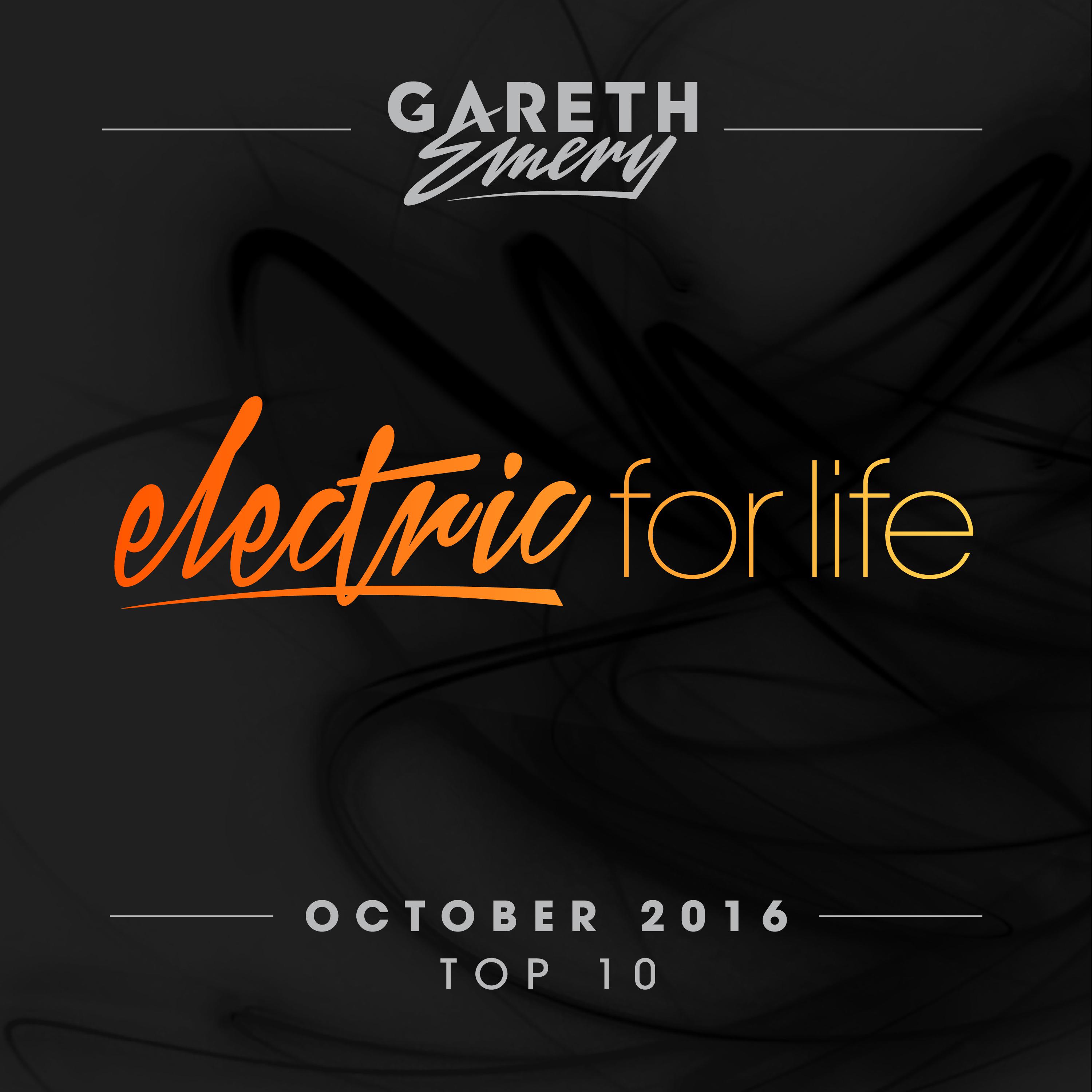 Electric For Life Top 10 - October 2016 (by Gareth Emery)专辑