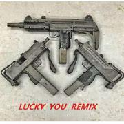 Lucky You Remix