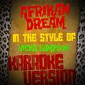 Afrikan Dream (In the Style of Vicky Sampson) [Karaoke Version] - Single