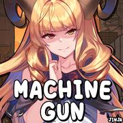 Machine Gun