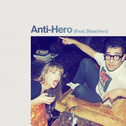 Anti-Hero (feat. Bleachers)专辑