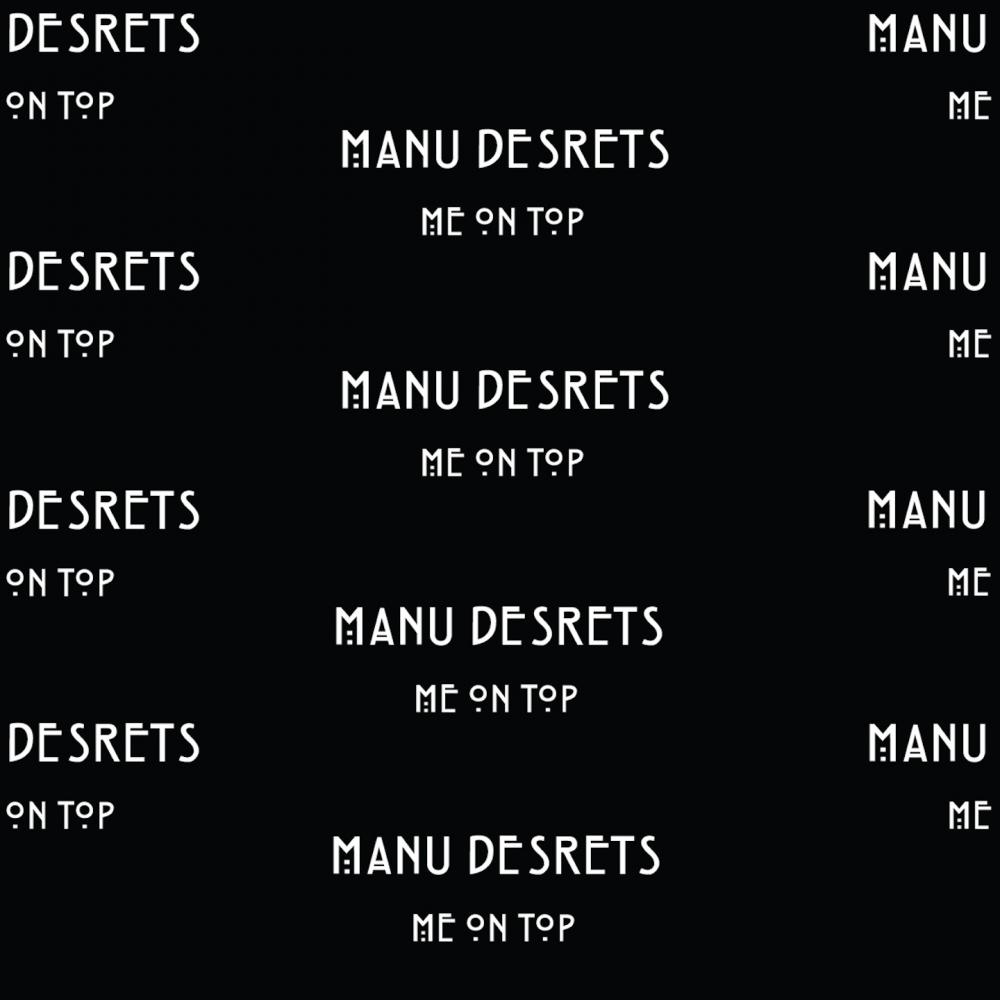 Manu Desrets - Me On Top (Original Mix)