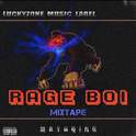 RAGE BOI MIXTAPE专辑