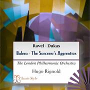 Ravel: Bolero - Dukas: Sorcerer's Apprentice