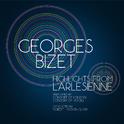 Georges Bizet: Highlights from L'arlesienne专辑