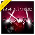 I'm an Albatraoz (Instrumental) - Single