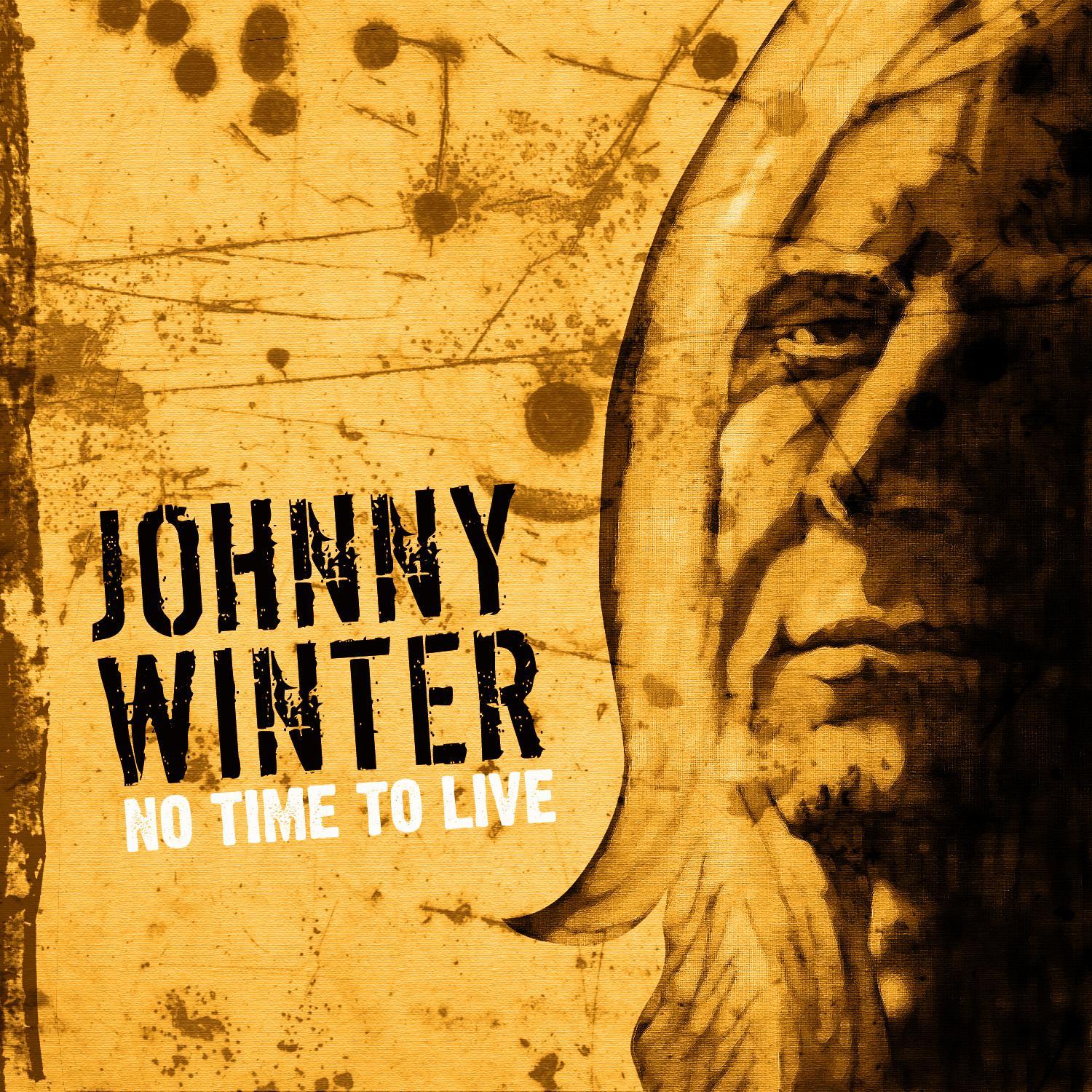 Johnny Winter - No Time To Live