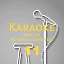 Karaoke para los músicos y cantantes, Vol. 11专辑